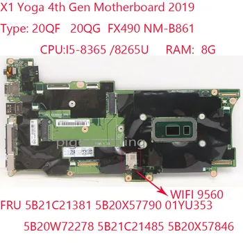 Материнская плата X1 Yoga FX490 NM-B861 Для Ноутбука Thinkpad X1 Yoga 4-го поколения 20QF 20QG Процессор: i5 8G 5B21C21381 5B20X57790 01YU353 100% Тест