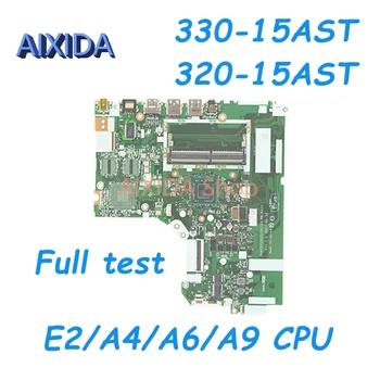 AIXIDA DG425 DG525 DG725 NM-B321 5B20P19442 Для 15-дюймовой материнской платы ноутбука Lenovo 330-15AST 320-15AST E2/A4/A6/A9 CPU DDR4