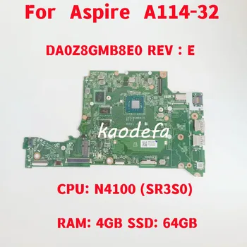 DA0Z8GMB8E0 Материнская плата для ноутбука Acer Aspire A114-32 Процессор: N4100 SR3S0 Оперативная память: 4 ГБ SSD: 64 ГБ 100% Тест в порядке