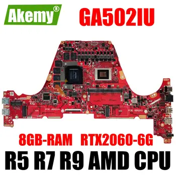 GA502IU Материнская плата для ноутбука ASUS GA502IU GA502IV GA502 Материнская плата для ноутбука Материнская плата RTX2060-6G GPU R5 R7 R9 AMD CPU 8 ГБ оперативной памяти